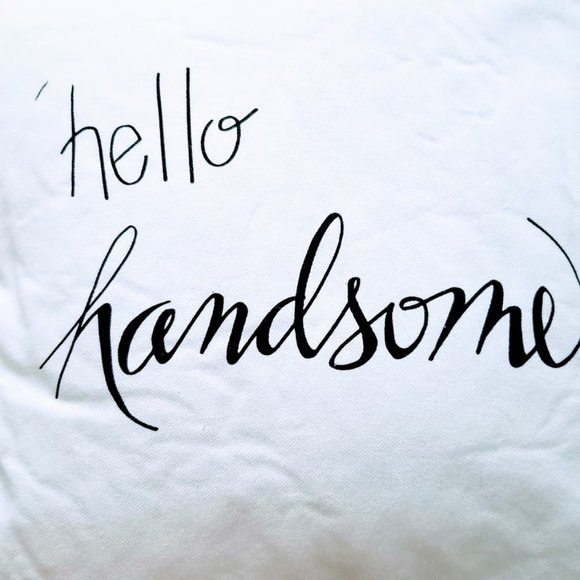 Brand new! Farm house style‎ Hello handsome Pillow White and Black 16 x 16 - Picture 2 of 4